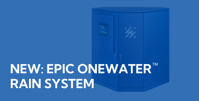 NEW: Epic's OneWater Rain system